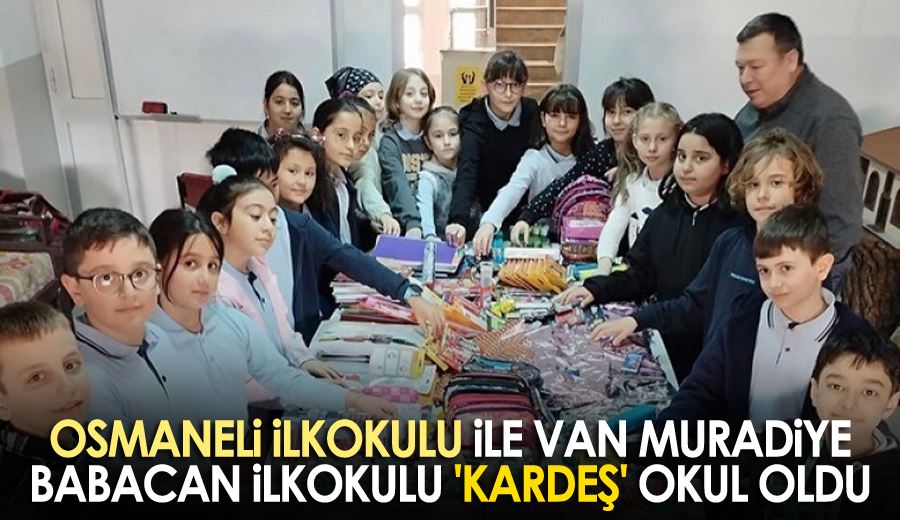 Osmaneli İlkokulu ile Van Muradiye Babacan İlkokulu 