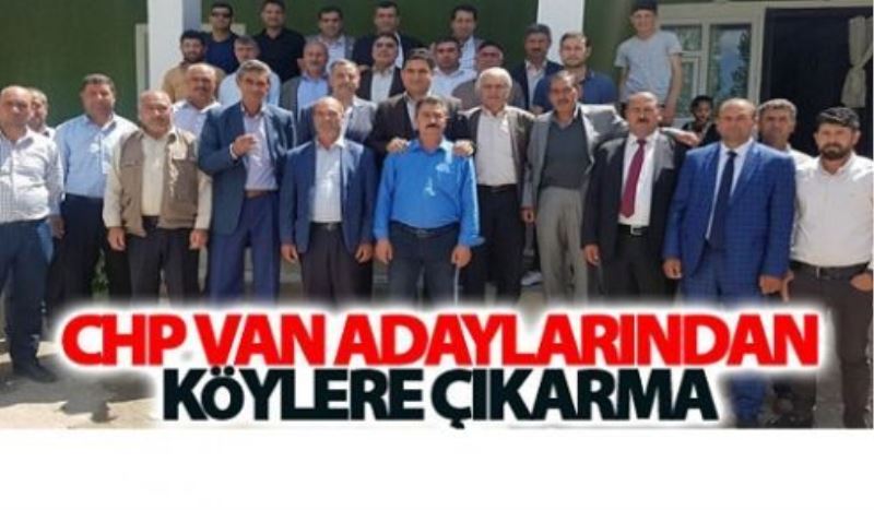 CHP Van Adaylarından Köylere çıkarma