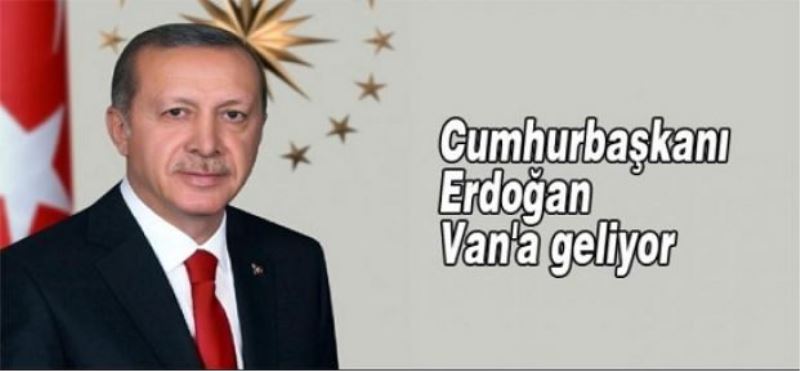 Cumhurbaşkanı Erdoğan Van