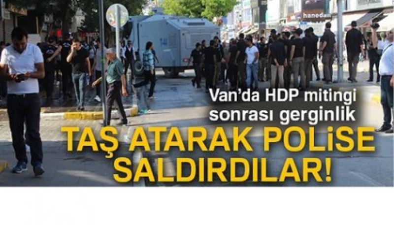 HDP Van’ı karıştırmak istedi