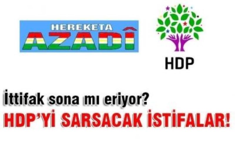 HDP’yi sarsacak istifalar!