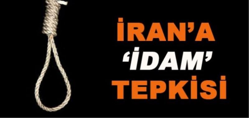   İran’a “idam” tepkisi