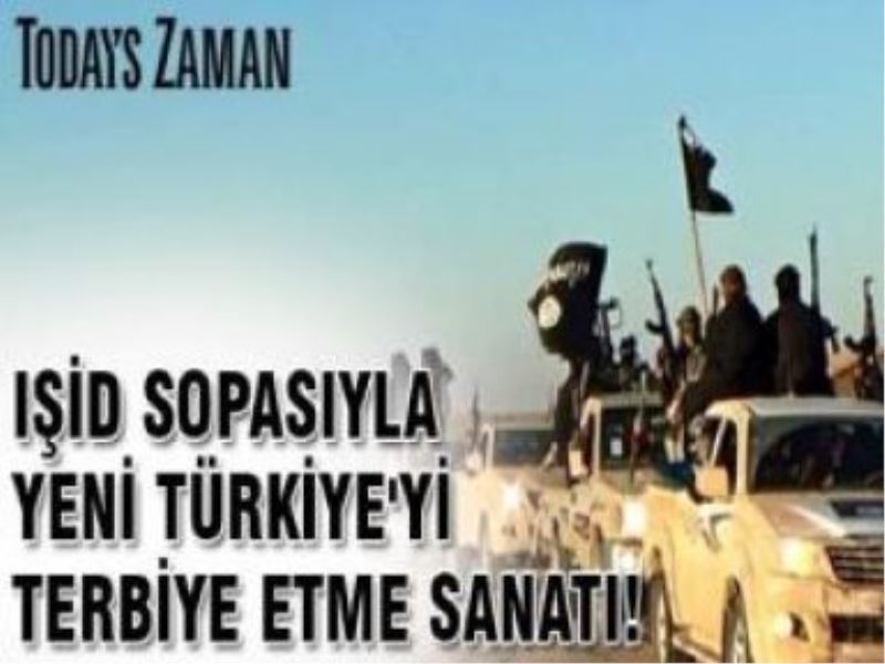 IŞİD sopasıyla yeni Türkiye
