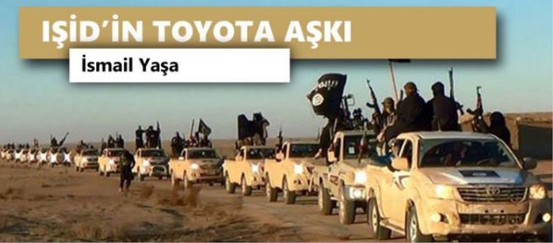 IŞİD’in Toyota aşkı