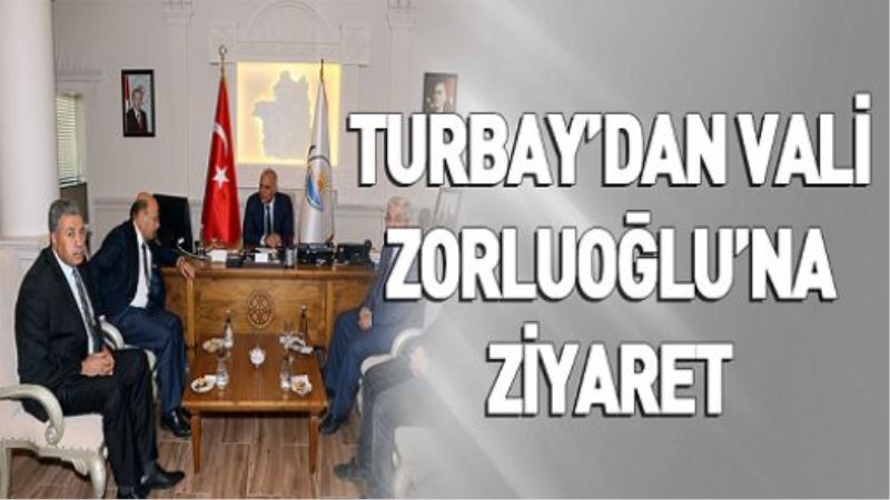 Turbay’dan Vali Zorluoğlu’na ziyaret