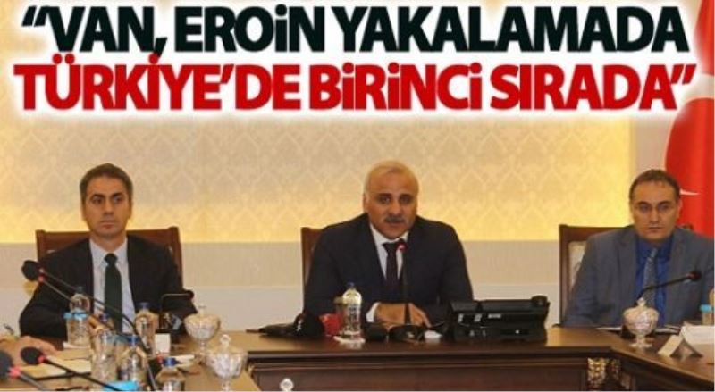 Zorluoğlu: “Van, eroin yakalamada Türkiye’de birinci sırada”