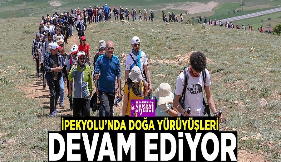 İpekyolu’nda doğa yürüyüşleri devam ediyor