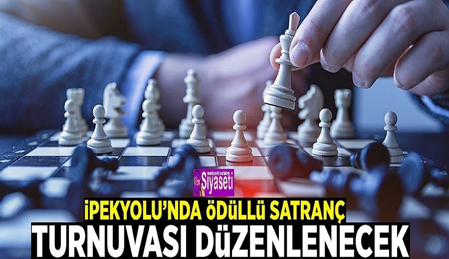 İpekyolu’nda ödüllü satranç turnuvası düzenlenecek