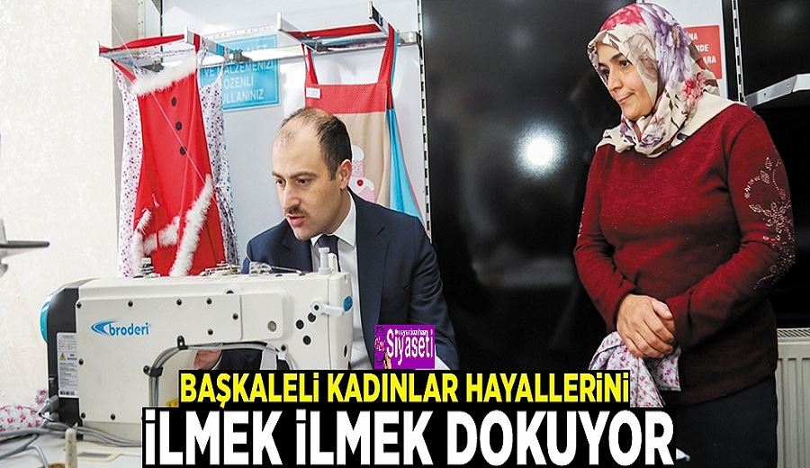 Başkaleli kadınlar hayallerini ilmek ilmek dokuyor