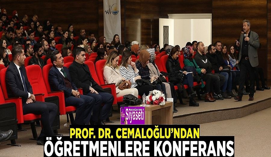 Prof. Dr. Cemaloğlu’ndan öğretmenlere konferans