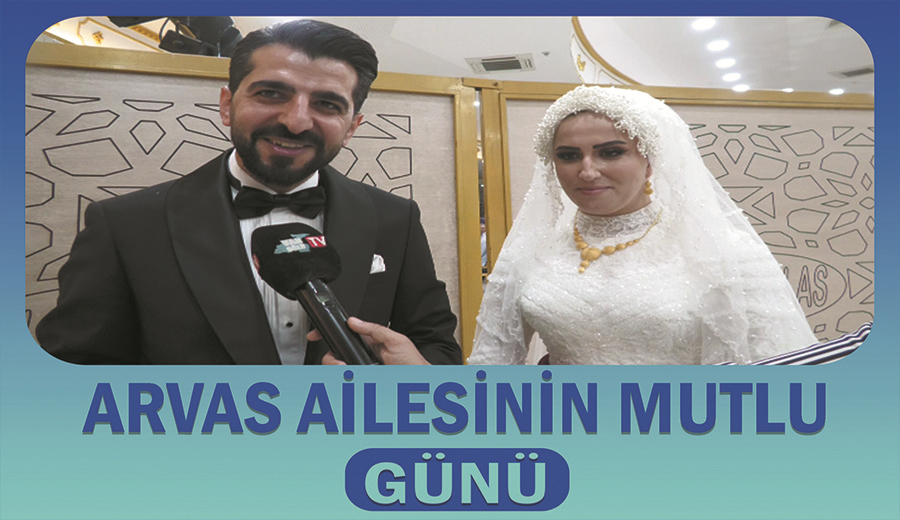 Arvas ailesinin mutlu günü