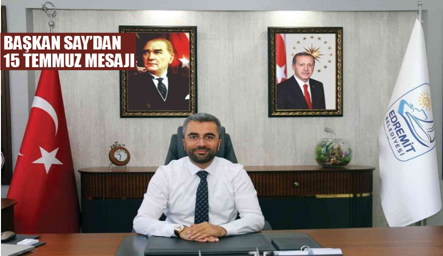 Başkan Say’dan 15 Temmuz mesajı