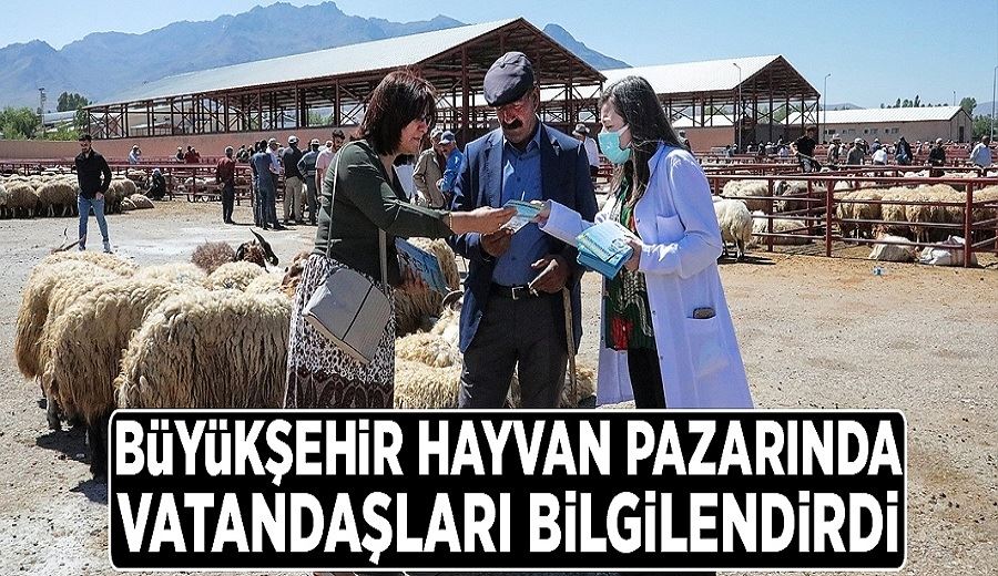 Büyükşehir hayvan pazarında vatandaşları bilgilendirdi