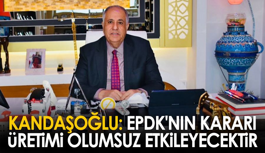 Kandaşoğlu: EPDK