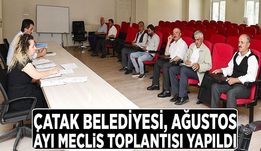 Çatak Belediyesi, Ağustos ayı meclis toplantısı yapıldı