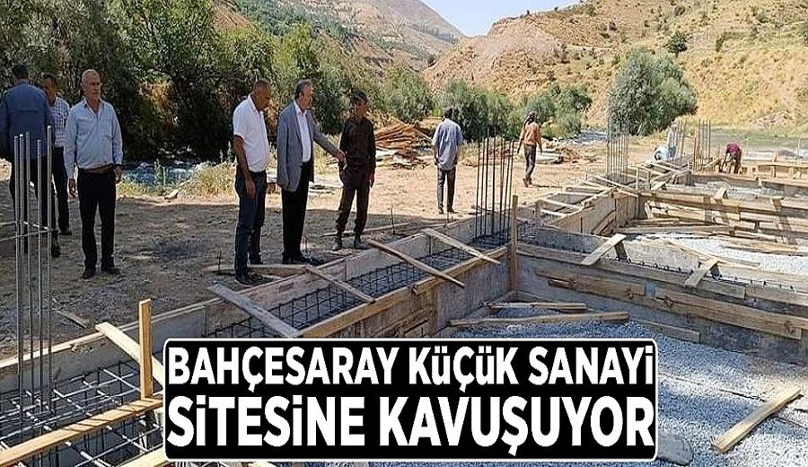 Bahçesaray küçük sanayi sitesine kavuşuyor