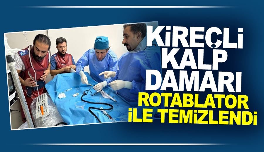 Kireçli kalp damarı Rotablator ile temizlendi