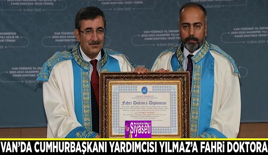 Van’da Cumhurbaşkanı Yardımcısı Yılmaz’a Fahri Doktora