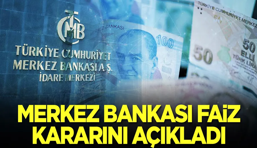 Merkez Bankası faiz kararını açıkladı