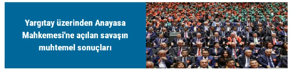 Yargıtay üzerinden Anayasa Mahkemesi