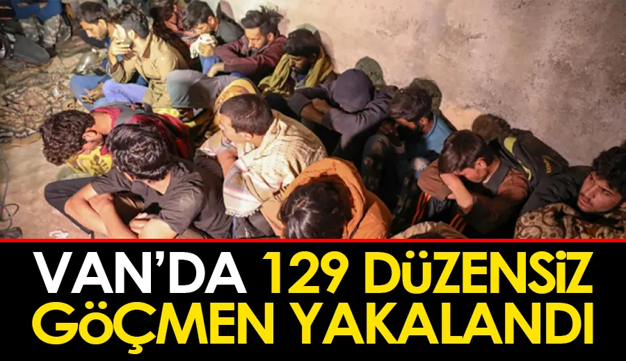 Van’da 129 düzensiz göçmen yakalandı