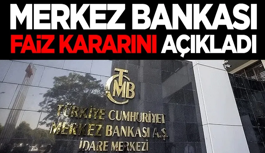 Merkez Bankası faiz kararını açıkladı