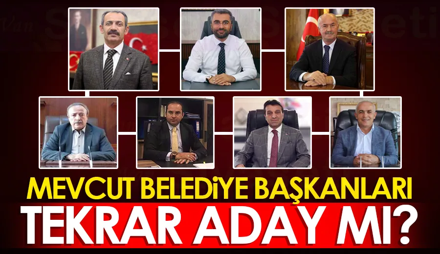 AKPARTİ MEVCUT BAŞKANLARI ADAY EDECEK Mİ?