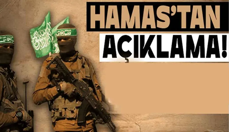 Hamas’tan açıklama!