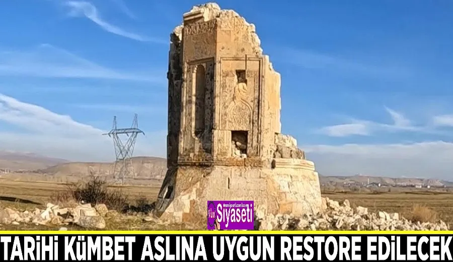Tarihi kümbet aslına uygun restore edilecek