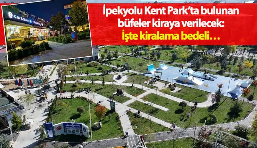 İpekyolu Kent Park’ta bulunan büfeler kiraya verilecek: İşte kiralama bedeli…