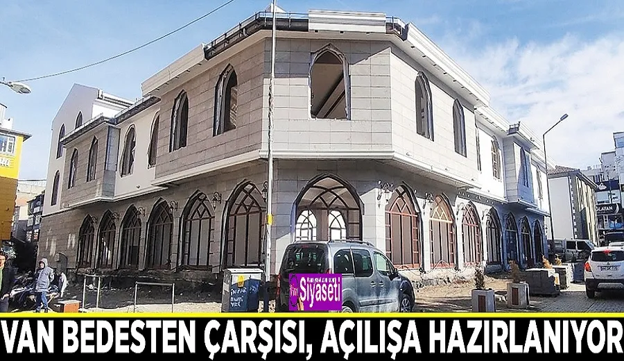 Van Bedesten Çarşısı, açılışa hazırlanıyor