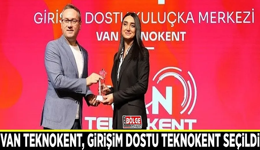 Van Teknokent, Girişim Dostu Teknokent seçildi