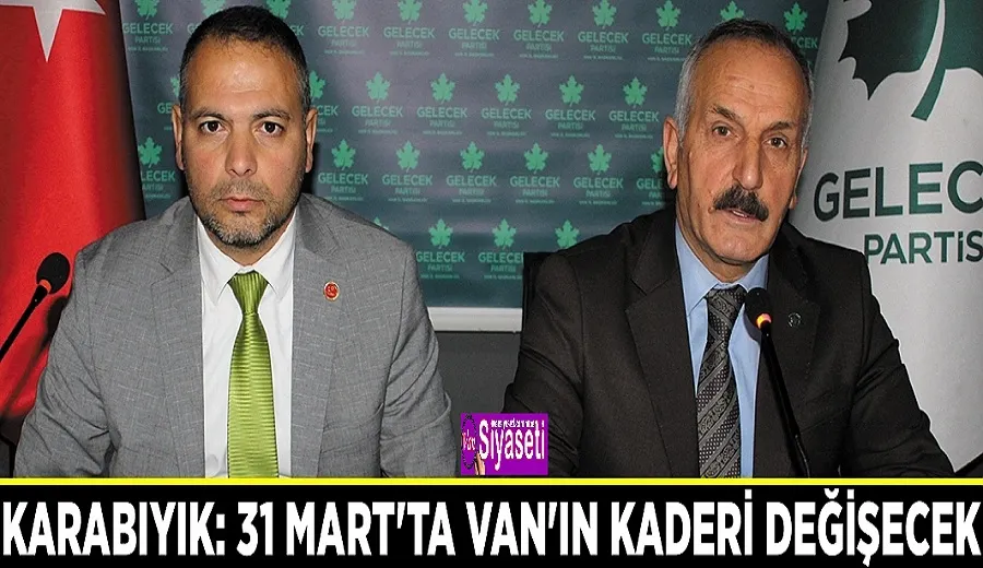 Karabıyık: 31 Mart