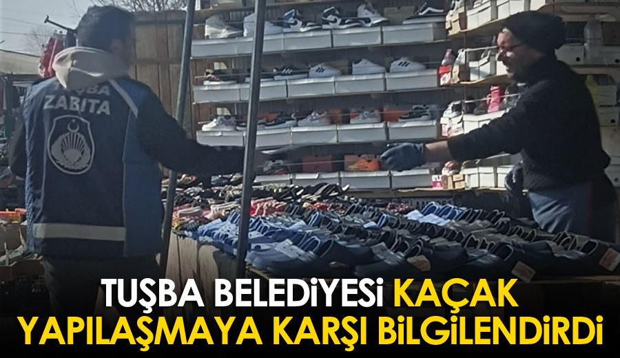 Tuşba Belediyesi kaçak yapılaşmaya karşı bilgilendirdi