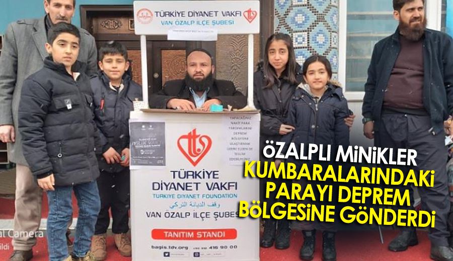 Özalplı minikler kumbaralarındaki parayı deprem bölgesine gönderdi