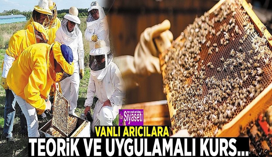 Vanlı arıcılara teorik ve uygulamalı kurs…