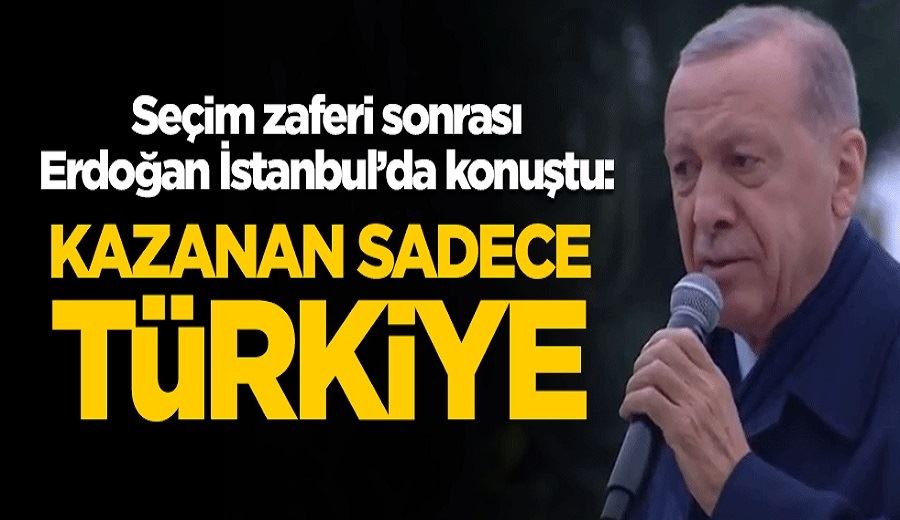 Erdoğan Kazanan sadece Türkiye
