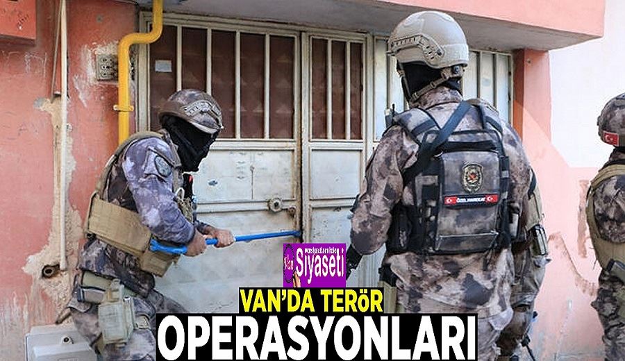 Van’da terör operasyonları