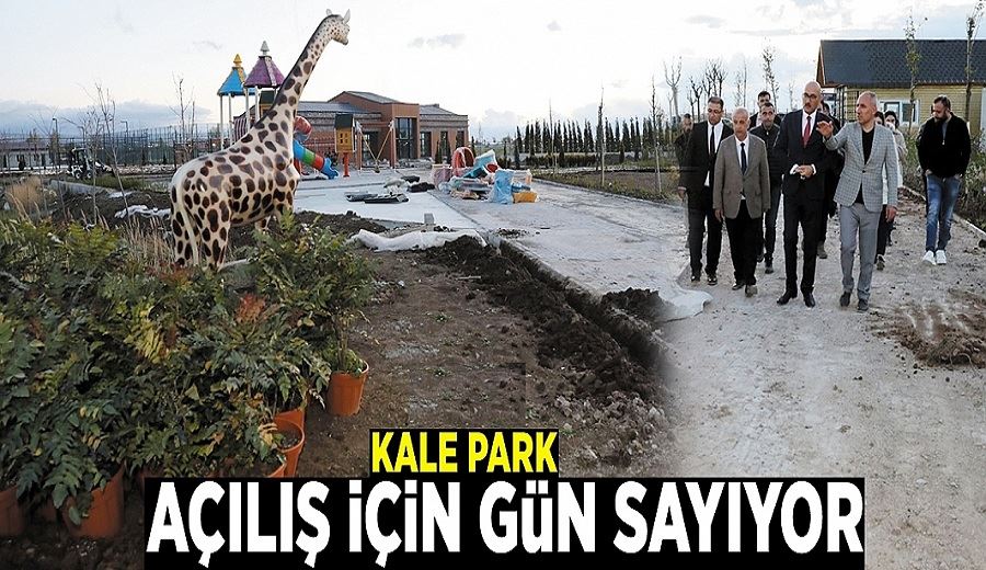 Kale Park, açılış için gün sayıyor