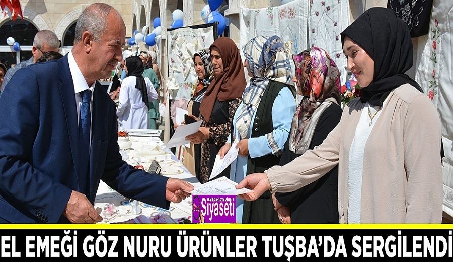 El emeği göz nuru ürünler Tuşba’da sergilendi