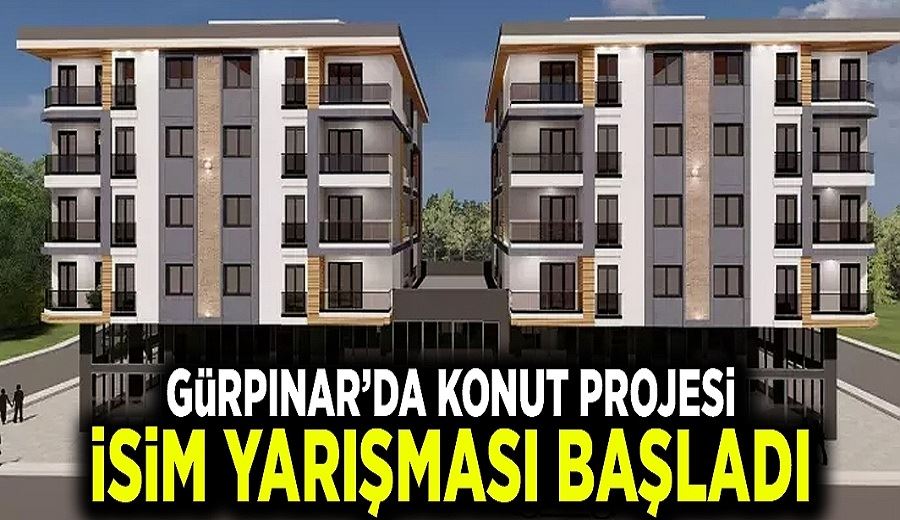 Gürpınar’da konut projesi isim yarışması başladı