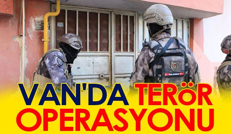 Van’da terör operasyonu