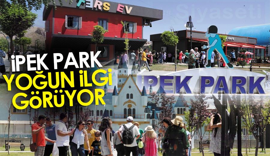 İpek Park yoğun ilgi görüyor