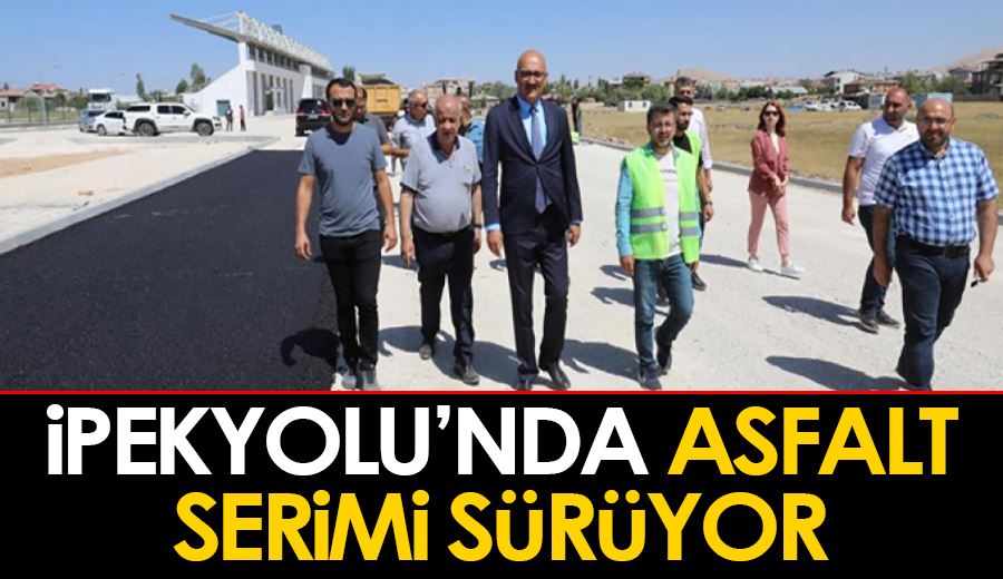 İpekyolu’nda asfalt serimi sürüyor