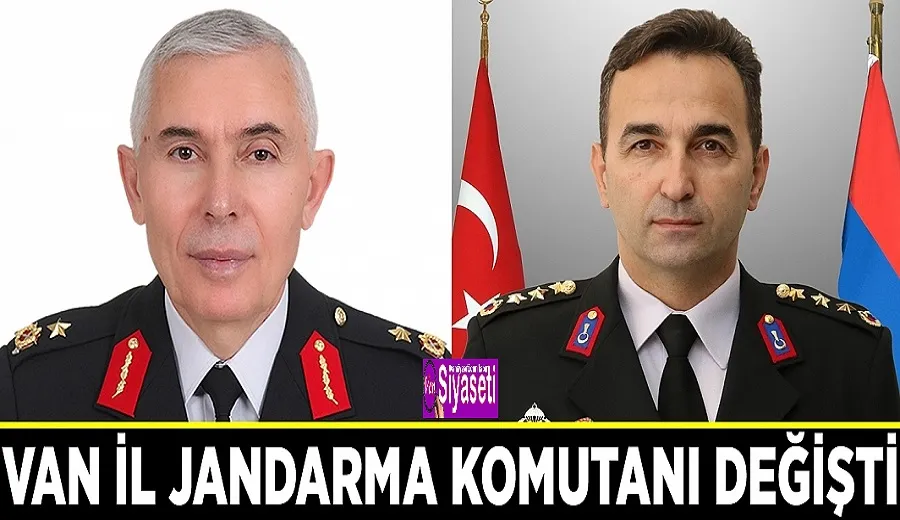 Van İl Jandarma Komutanı değişti