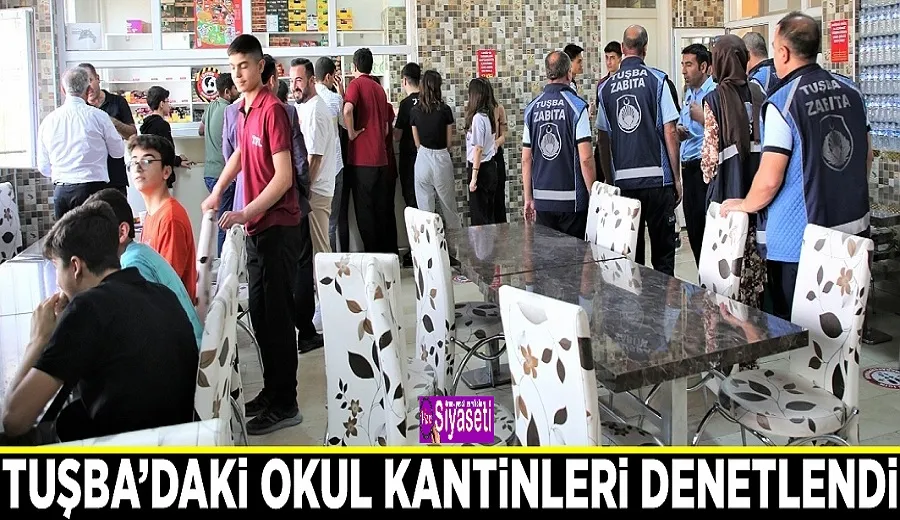 Tuşba’daki okul kantinleri denetlendi