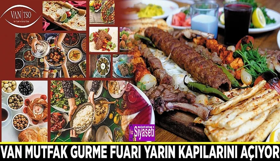 Van Mutfak Gurme Fuarı yarın kapılarını açıyor