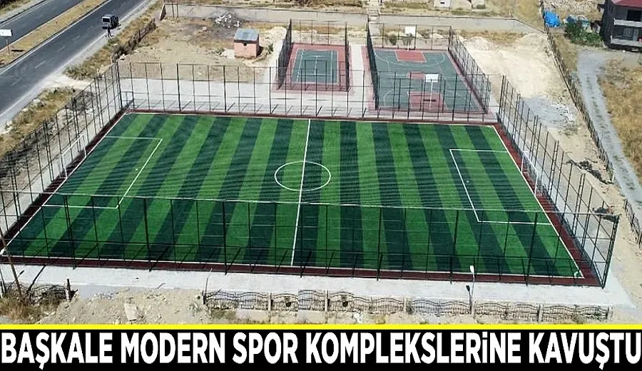 Başkale modern spor komplekslerine kavuştu