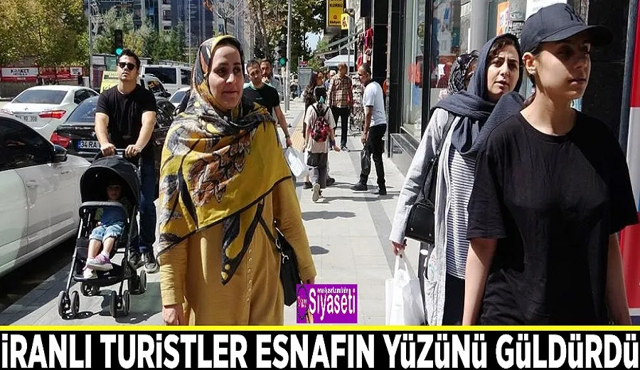 İranlı turistler esnafın yüzünü güldürdü