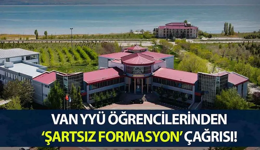 Van YYÜ öğrencilerinden ‘şartsız formasyon’ çağrısı!